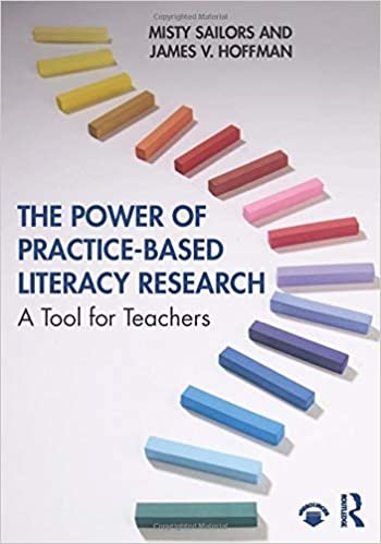 اقرأ The Power of Practice-Based Literacy Research: A Tool for Teachers الكتاب الاليكتروني 