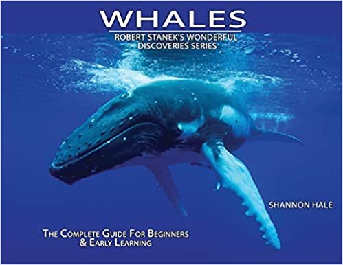ダウンロード  Whales: The Complete Guide For Beginners & Early Learning (Robert Stanek's Wonderful Discoveries) 本