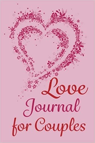 Love Journal for Couples Diary: Journal Your Relationship