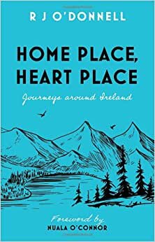 تحميل Home Place, Heart Place: Journeys around Ireland