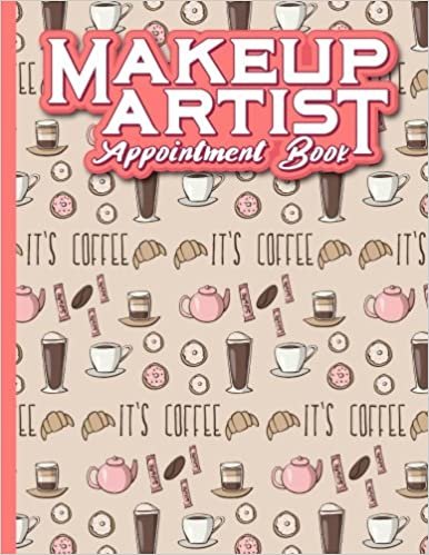 indir Makeup Artist Appointment Book: 6 Columns Appointment Log Book, Appointment Time Planner, Hourly Appointment Calendar, Cute Coffee Cover: Volume 30