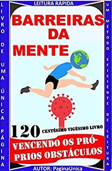 BARREIRAS DA MENTE: VENCENDO OS PRÓPRIOS OBSTÁCULOS (Portuguese Edition)