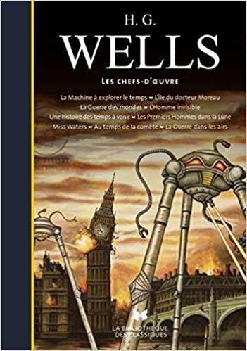 H. G. Wells - Les chefs-d'oeuvre (Bibliothèque des Classiques) indir