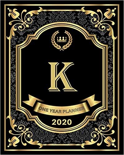 indir K - 2020 One Year Planner: Elegant Black and Gold Monogram Initials | Pretty Calendar Organizer | One 1 Year Letter Agenda Schedule with Vision Board, ... 12 Month Monogram Initial Planner, Band 1)