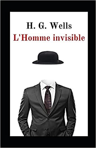 indir L&#39;Homme invisible illustrée: Une nouvelle fantastique de H. G. Wells