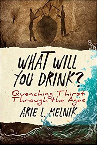 تحميل What Will You Drink?: Quenching Thirst Through the Ages