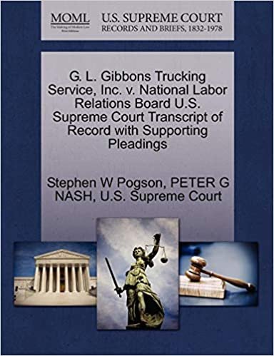G. L. Gibbons Trucking Service, Inc. v. National Labor Relations Board U.S. Supreme Court Transcript of Record with Supporting Pleadings indir