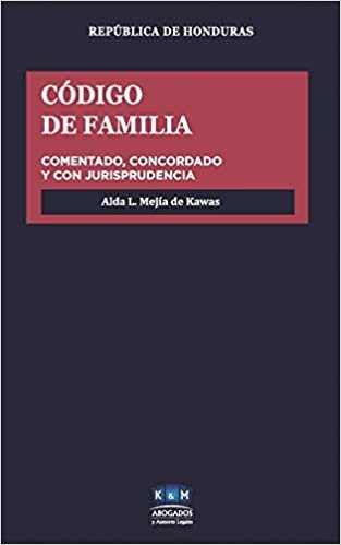 اقرأ Código de Familia de la República de Honduras: Comentarios y Jurisprudencia Comparada الكتاب الاليكتروني 