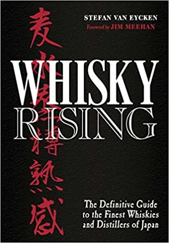 ダウンロード  Whisky Rising: The Definitive Guide to the Finest Whiskies and Distillers of Japan 本