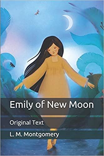 Emily of New Moon: Original Text indir