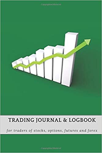 Trading Journal & Logbook: Perfect Trading Journal for Stock Markets, Options, Futures and Forex. Composition Size (6"x9") Custom Stocks Log Pages for Trading Rules and Tracking. Beautiful Matte Cover. Track all Metrics. Keep Notes Organized ダウンロード