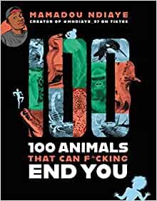 ダウンロード  100 Animals That Can F*cking End You 本
