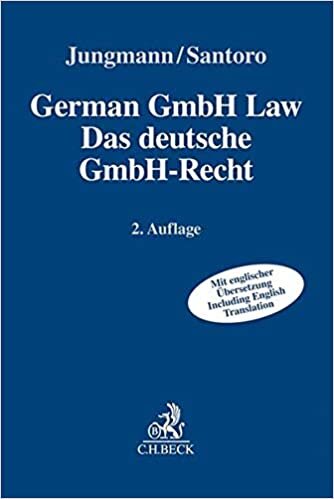 indir German GmbH Law - Das deutsche GmbH-Recht: A Guide to the German Company with Limited Liability. Including Bilingual Versions of the Relevant Statutes