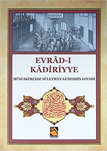 indir Evrad-ı Kadiriyye (Tercüme-Şerh)