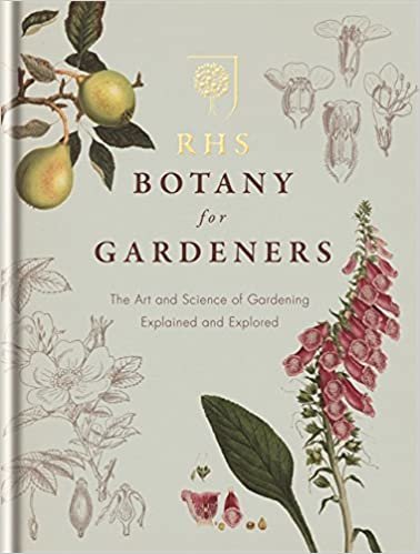 ダウンロード  RHS Botany for Gardeners: The Art and Science of Gardening Explained & Explored 本