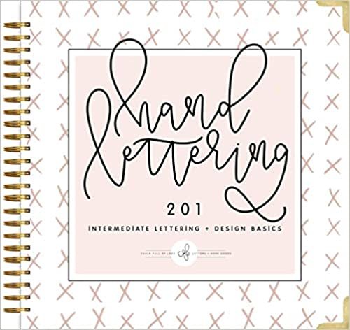 ダウンロード  Hand Lettering 201: Intermediate Lettering and Design Basics 本