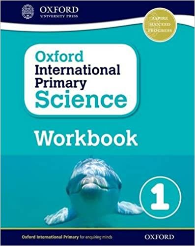 تحميل أكسفورد International الأساسية العلوم workbook 1 (أزرق أولي التكميلية courses)