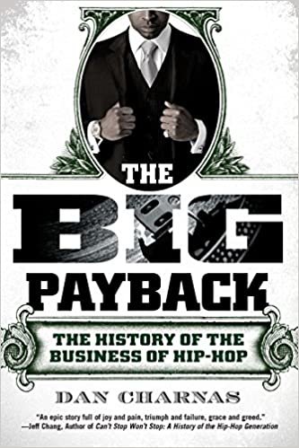 ダウンロード  The Big Payback: The History of the Business of Hip-Hop 本