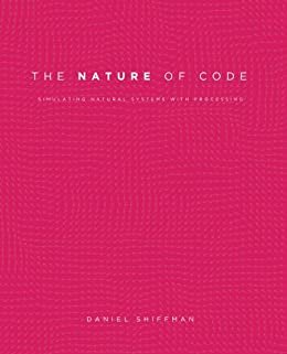 ダウンロード  The Nature of Code (English Edition) 本