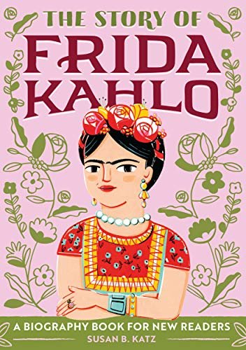 ダウンロード  The Story of Frida Kahlo: A Biography Book for New Readers (The Story Of: A Biography Series for New Readers) (English Edition) 本