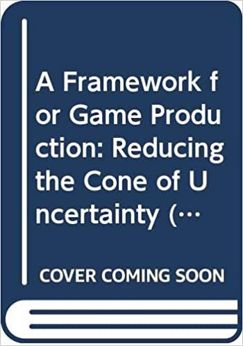 ダウンロード  A Framework for Game Production: Reducing the Cone of Uncertainty (Focal Press Game Design Workshops) 本