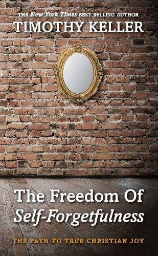 The Freedom of Self Forgetfulness (English Edition)