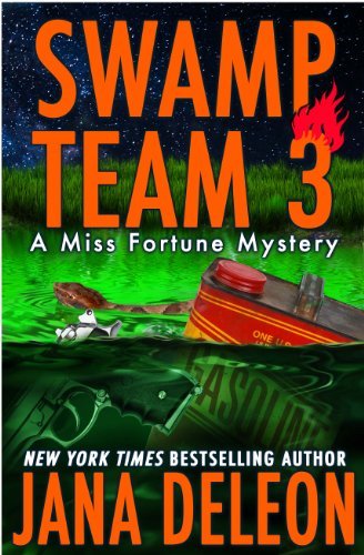 ダウンロード  Swamp Team 3 (A Miss Fortune Mystery, Book 4) 本