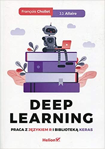 indir Deep Learning Praca z jezykiem R i biblioteka Keras