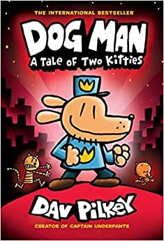 تحميل Dog Man: A Tale Of Two Kitties: A Graphic Novel (Dog Man #3): From The Creator Of Captain Underpants: Volume 3