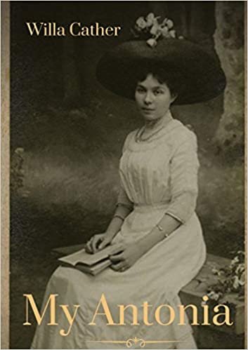 My Antonia: A novel by Willa Cather indir