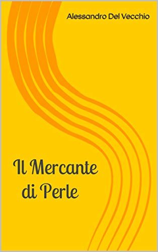 ダウンロード  Il Mercante di Perle (Italian Edition) 本