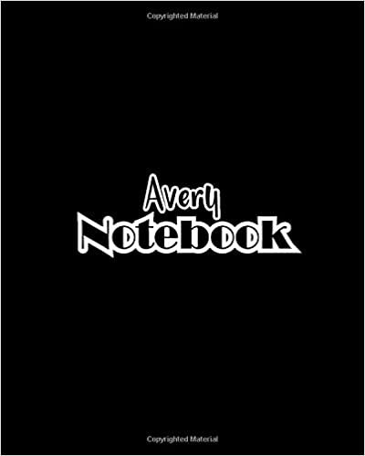Avery Notebook: 100 Sheet 8x10 inches for Notes, Plan, Memo, for Girls, Woman, Children and Initial name on Matte Black Cover indir