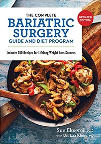 تحميل The Complete Bariatric Surgery Guide and Diet Program: Includes 150 Recipes for Lifelong Weight-Loss Success
