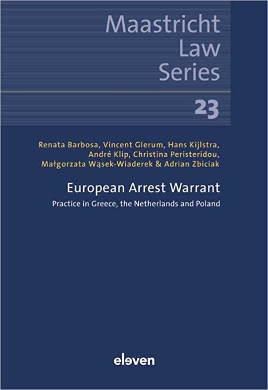 تحميل European Arrest Warrant: Practice in Greece, the Netherlands and Polandvolume 23