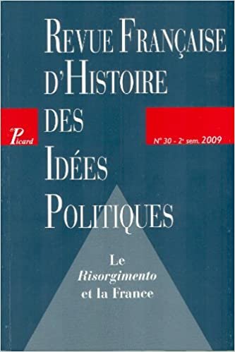 Revue française d'histoire des idees politiques n 30. le risorgimento et la France. (Revue française d'histoire des idées politiques, Band 30) indir