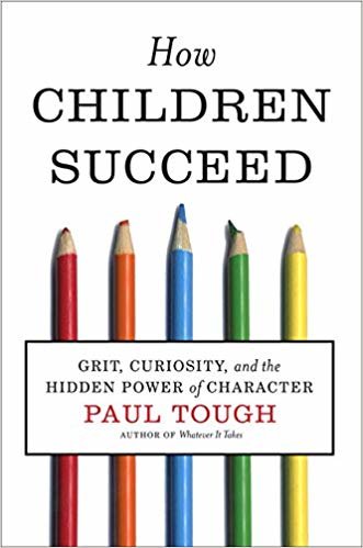 اقرأ How Children Succeed: Grit, Curiosity, and the Hidden Power of Character الكتاب الاليكتروني 