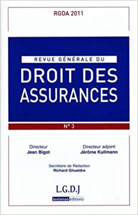 REVUE GENERALE DE DROIT DES ASSURANCES N  3 - 2011 (RGDA) indir