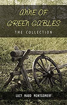 ダウンロード  The Complete Anne of Green Gables Collection (English Edition) 本