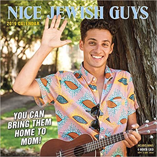 ダウンロード  Nice Jewish Guys 2019 Calendar: You Can Take Them Home to Mom! 本