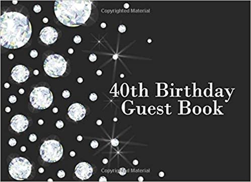 indir 40th Birthday Guest Book: Diamond on Black Happy Birthday Parties Party Guest Book Record Memories &amp; Thoughts Signing Messaging Log Keepsake Memory ... Family and Friend (Happy Birthday Guest Book)