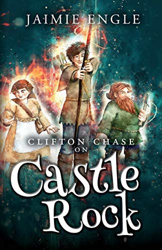 ダウンロード  Clifton Chase on Castle Rock: Book 2 in the Clifton Chase Adventure Series (Clifton Chase Adventures) (English Edition) 本