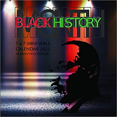 indir Black History 7 x 7 Mini Wall Calendar 2021: 16 Month Calendar