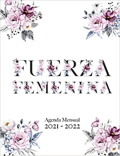 indir Agenda Mensual 2021 - 2022 Fuerza Femenina: Planificador Mensual 2021 - 2022 con Frases Femeninas y Feministas - Mes Vista - Calendario Planificador - Año Académico - Agenda Feminista