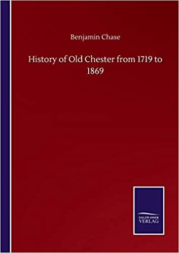 indir History of Old Chester from 1719 to 1869