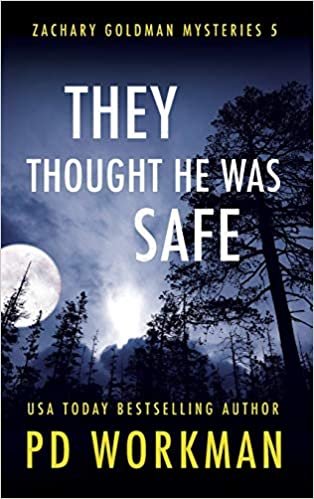 They Thought He Was Safe (Zachary Goldman Mysteries, Band 5) indir