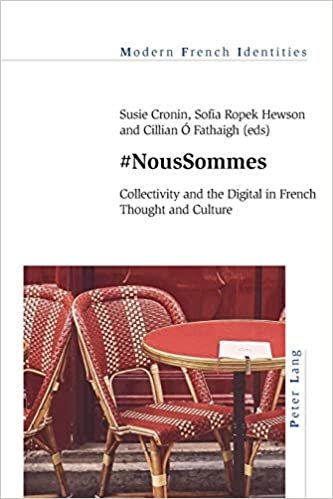 indir #NousSommes: Collectivity and the Digital in French Thought and Culture (Modern French Identities, Band 135)