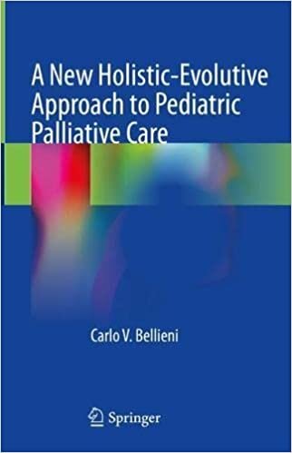 A New Holistic-Evolutive Approach to Pediatric Palliative Care
