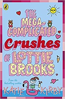 اقرأ The Mega-Complicated Crushes of Lottie Brooks الكتاب الاليكتروني 