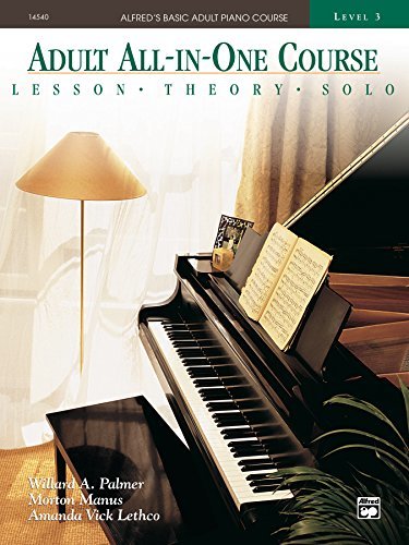 Alfred's Basic Adult All-in-One Course, Book 3: Learn How to Play Piano with Lessons, Theory, and Solos (Alfred's Basic Adult Piano Course) (English Edition)