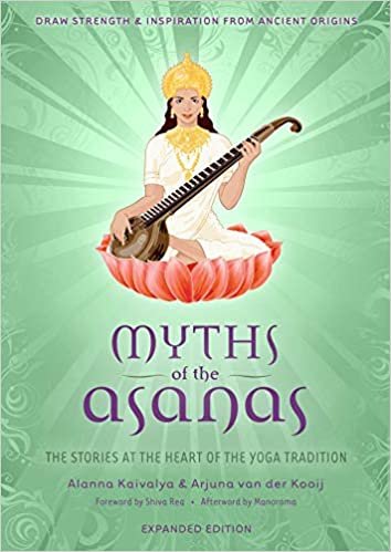 ダウンロード  Myths of the Asanas: The Stories at the Heart of the Yoga Tradition 本